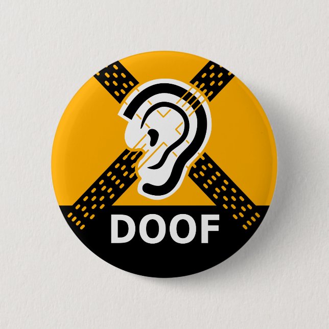 Deaf Poor Warning 2 Inch Round Button (Front)