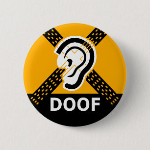 Deaf Poor Warning 2 Inch Round Button