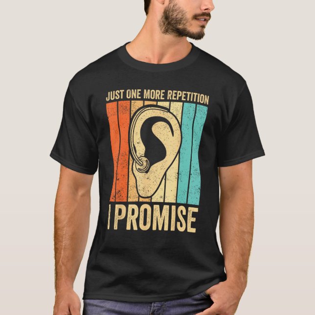 Deaf Pride ASL Just One More Repetition  I Promise T-Shirt (Front)