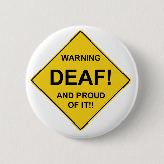 Deaf Proud 2 Inch Round Button