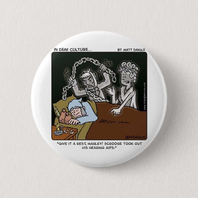 Deaf Scrooge 2 Inch Round Button (Front)