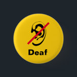 Deaf yellow button<br><div class="desc">Help for those with hearing impairment. Tell other people about your condition that you are hearing impaired or deaf.</div>