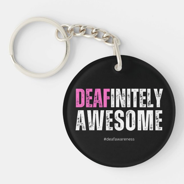 Deafinitely Awesome  Keychain (Front)