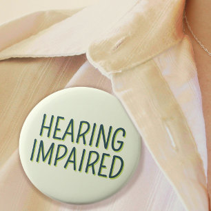 Deafness Basic Green Lettering Hearing Impaired 1 Inch Round Button
