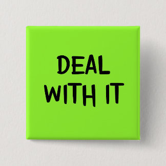 Deal with It Button