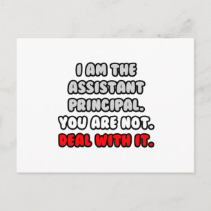Deal With It ... Funny Assistant Principal Postcard