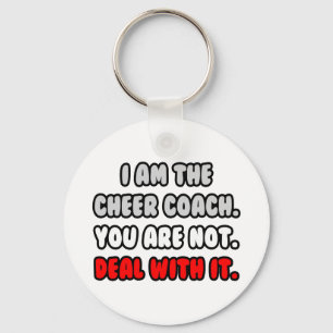 Deal With It ... Funny Cheer Coach Keychain