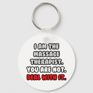 Deal With It ... Funny Massage Therapist Keychain