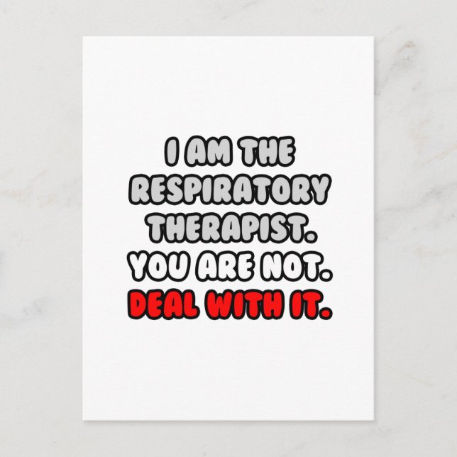 Deal With It ... Funny Respiratory Therapist Postcard (Front)
