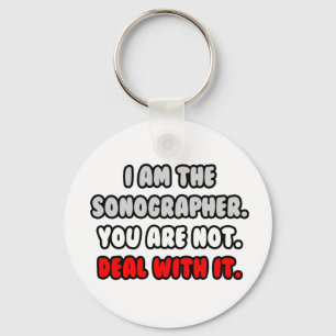 Deal With It ... Funny Sonographer Keychain