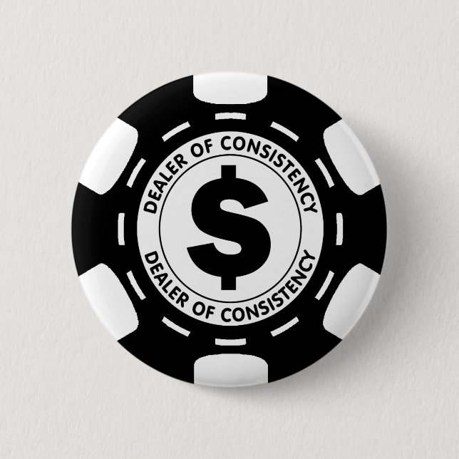 Dealer of Consistency Poker Chip 2 Inch Round Button (Front)