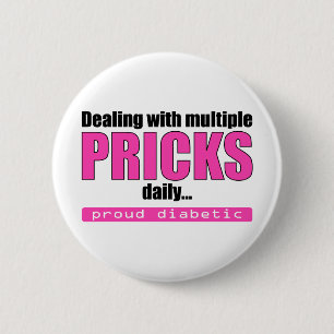 Dealing with Multiple Pricks Daily (Pink) 2 Inch Round Button