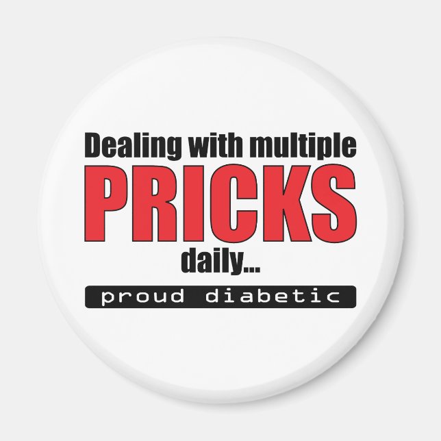 Dealing with Multiple Pricks Daily (Red) Magnet (Front)