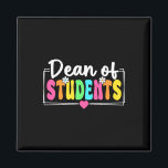 Dean Of Students Back To School Teachers Students  Magnet<br><div class="desc">Dean Of Students Back To School Teachers Students</div>