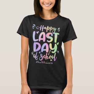 Dean Of Students Happy Last Day of School Tie Dye T-Shirt