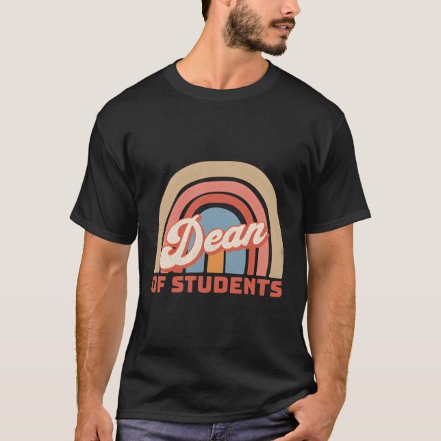 Dean Of Students Teacher Appreciation Back To Scho T-Shirt (Front)