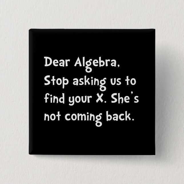 Dear Algebra 2 Inch Square Button (Front)