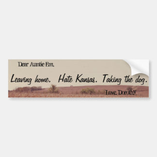 Dear Auntie Em Bumper Sticker