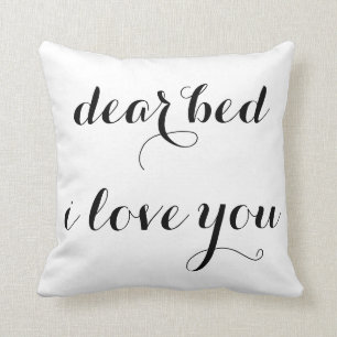 dear bed i love you throw pillow