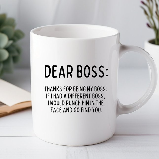 Dear Boss Funny Office Mug (Creator Uploaded)