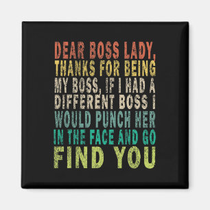 Dear Boss Lady Magnet