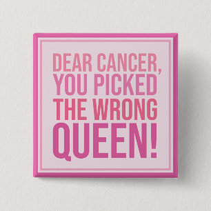 Dear Cancer, You Picked The Wrong Queen 2 Inch Square Button