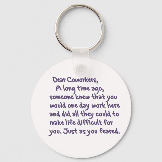 Dear Coworkers Keychain (Front)