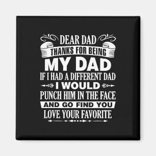 Dear Dad Father&#; s Day Christmas Thanks For Bein Magnet