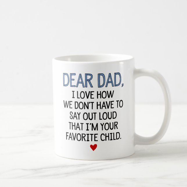 Dear Dad Favourite Child Coffee Mug (Right)