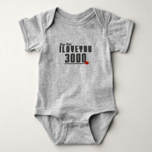 Dear Dad I love you 3000 Baby Bodysuit