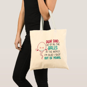 Dear Dad, Out of all The Balls in the World Tote Bag