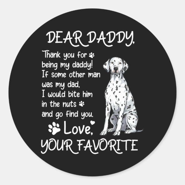 Dear Daddy Dalmatian Dog Dad Father's Day  Classic Round Sticker (Front)