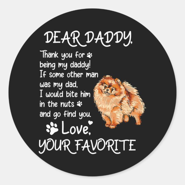 Dear Daddy Pomeranian Dog Dad Father's Day  Classic Round Sticker (Front)