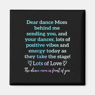 Dear Dance Mom Behind Me Sending You Funny Retro ( Magnet