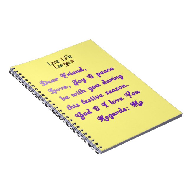 Dear Friend Live Life Large Notebook (Right Side)