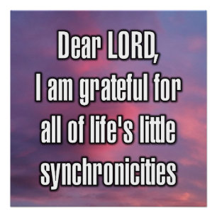Dear LORD, I am grateful for all of life’s... Poster