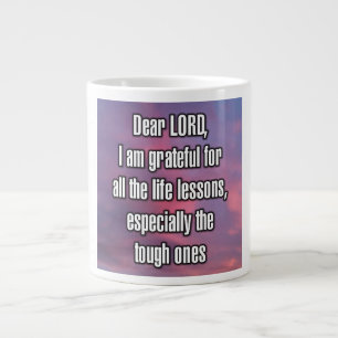 Dear LORD, I am grateful for all the life... Mug