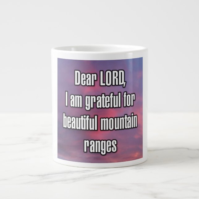 Dear LORD, I am grateful for beautiful... Mug (Front)