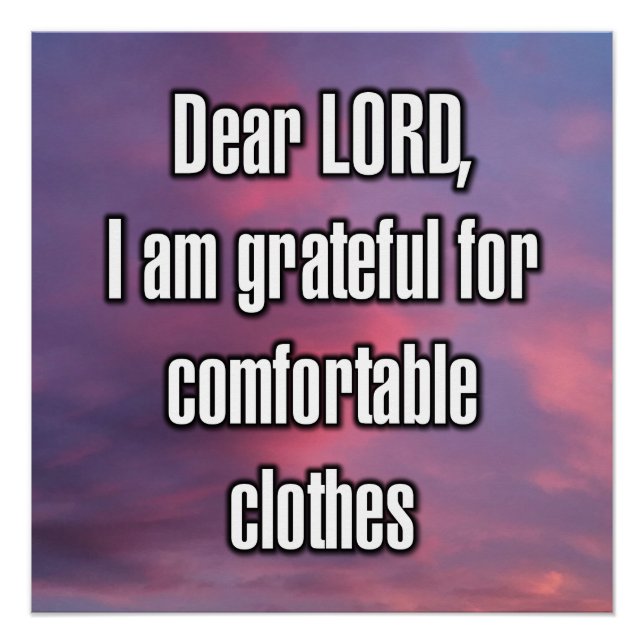 Dear LORD, I am grateful for comfortable... Poster (Front)