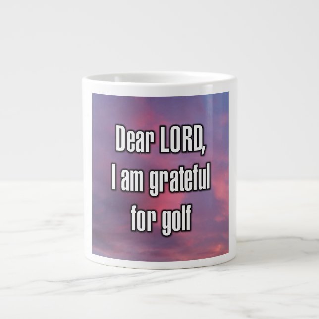 Dear LORD, I am grateful for golf Mug (Front)