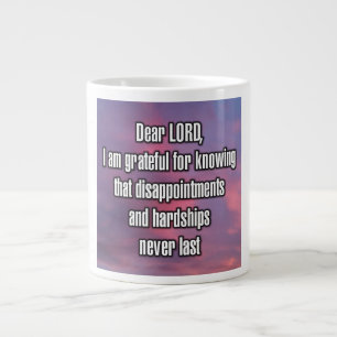 Dear LORD, I am grateful for knowing that... Mug