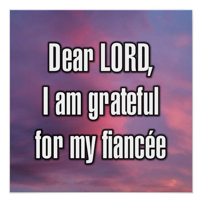 Dear LORD, I am grateful for my fiancée Poster (Front)