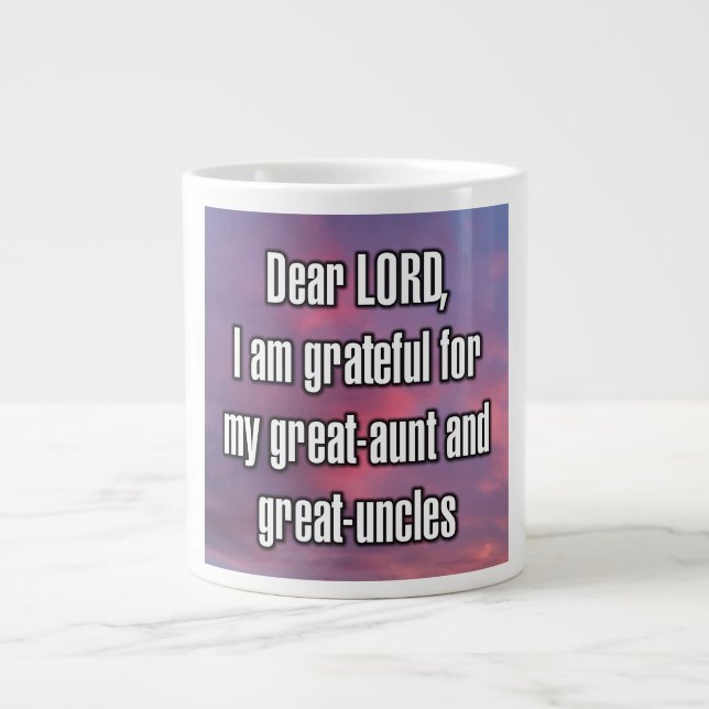 Dear LORD, I am grateful for my great-aunt... Mug (Front)