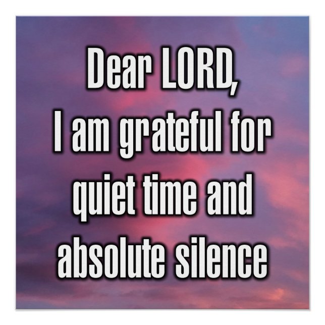 Dear LORD, I am grateful for quiet time and... Poster (Front)