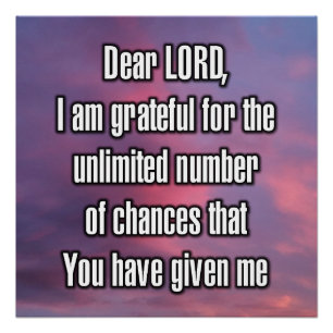 Dear LORD, I am grateful for the unlimited... Poster