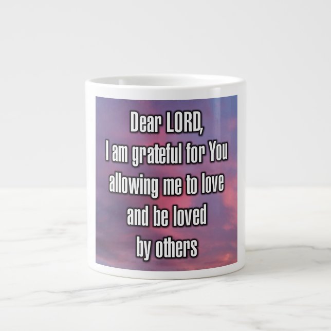 Dear LORD, I am grateful for You allowing... Mug (Front)