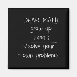 Dear Math Funny Quote Magnet