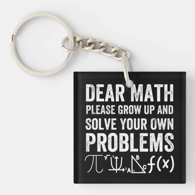 Dear Math PLEASE Grow Up Keychain (Front)