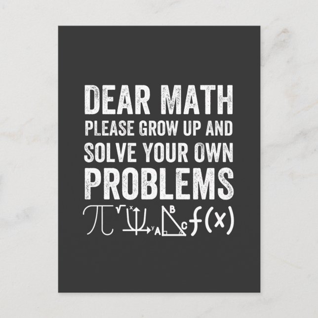 Dear Math PLEASE Grow Up Postcard (Front)
