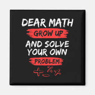 Dear Math Quote Funny For Teacher And Student  Magnet